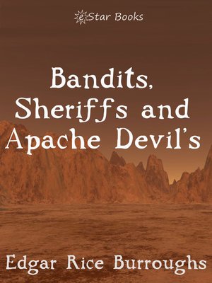 cover image of Bandits, Sheriffs and the Apache Devil